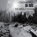 Dd Foxx feat Abdulla Bulkhair - Crazy World feat Abdulla Bulkhair
