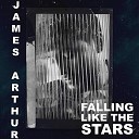 JAMES ARTHUR - FALLING LIKE THE STARS