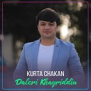 Daleri Khayriddin - Kurta Chakan