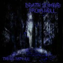 Death Zombie From Hell - Times Have Changed I m Done Saving the…