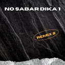 MCP SYSILIA - No Sabar Dika 1 Remix 2