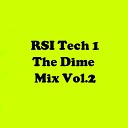 RSI Tech 1 - RSI Tech 1 The Dime Mix Vol 2