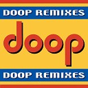 Doop - Doop Basstrumental David Morales US Mix