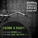 Koznik Khavy Divided - Dead Man Divided Remix