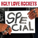 Holy Love Rockets - Special Live in Sanremo