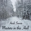 Heidi Savoie - Masters in This Hall