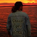 Green Eyes Soul - Eu Sou da Rua