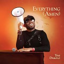 Timi Dakolo - Everything Amen