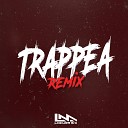 Locura Mix - Trappea Remix