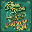Los Angeles Azules Sofia Reyes Esteman - Esa Parte De M