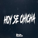 Locura Mix - Hoy Se Chicha Remix