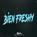 Locura Mix - Bien Freshy
