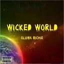 Oluwa richie - Wicked World