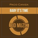 Paco Caniza - Baby It s Time Original Mix