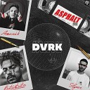 DVRK feat Slyver PV Batistuta Arsenik - Asphalt Remix