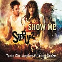 Tania Christopher feat Yung Cr - Show Me
