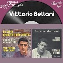 Vittorio Bellani - Ho visto pregare il mio amore