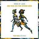 Mike D Jais - See You On The Other Side