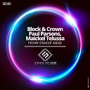 Block Crown Maickel Telussa Paul Parsons - Movin Straight Ahead Original Mix