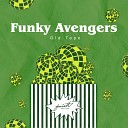 Funky Avengers - Old Tape Which U Liked