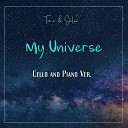 Tomo Julie - My Universe Cello and Piano Ver