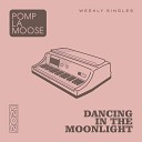 Pomplamoose - Dancing in the Moonlight