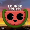 Lounge Fruits Music - Chill House Pt 21
