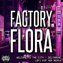 Factory Flora - WELCOME TO THE CITY From Deltarune Lofi Hip Hop…