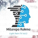 Milarepa Rakma - Fx 528 Hz Summer Rain Gritty