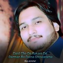 Bilal Jamshed - Dard Che De Rakare De Darman Ba Darna…