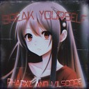 MilScore feat pharxz - Break yourself