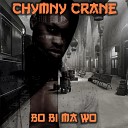 Chymny Crane - Bo Bi Ma Wo