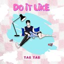 TAETAE - Do It Like Inst