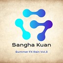 Sangha Kuan - Fx 432 Hz Rain Zippers