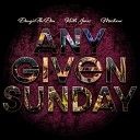 DougieTheDon feat Keith Jones Mvchxne - Any Given Sunday