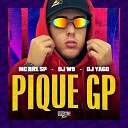 MC Biel SP DJ WB DJ Yago - Pique Gp