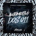 DJ MAGREZZA ORIGINAL feat DJ WALISON 011 - Automotivo dos 011