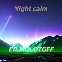 ED MOLOTOFF - Night Calm
