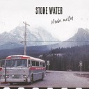 Stone Water - Stony Rock