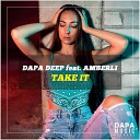 Dapa Deep feat Amberli - Take It