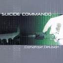 Suicide Commando - Comatose Delusion Overdose Shot One Version