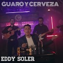 Eddy Soler - Guaro y Cerveza