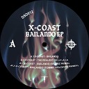 X Coast - Bailando Big Miz Remix