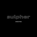 Sulpher - Misery