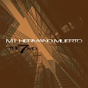 The 7mo - Mi Hermano Muerto