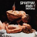 Spiritual Front - Pain Is Love