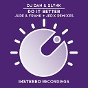DJ Dan Slynk - Do It Better JedX Remix