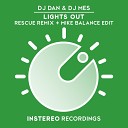 DJ Dan DJ Mes - Lights Out Rescue Remix