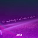 E Styles feat FlipTunesMusic - Brand New