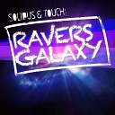 Solidus TouCH - Ravers Galaxy Dancefloor Kingz vs Alex Van Tune Remix…
